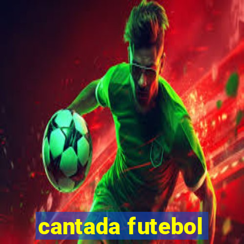 cantada futebol